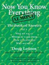 Now You Know Almost Everything (eBook): The Book of Answers, Volume 3